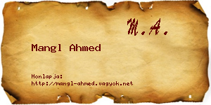 Mangl Ahmed névjegykártya
